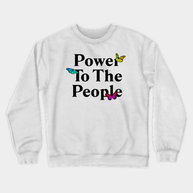 Power To The People - Protest Crewneck Sweatshirt by Football from the Left